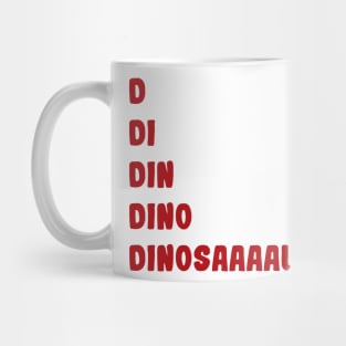 Dinosaur's roar Mug